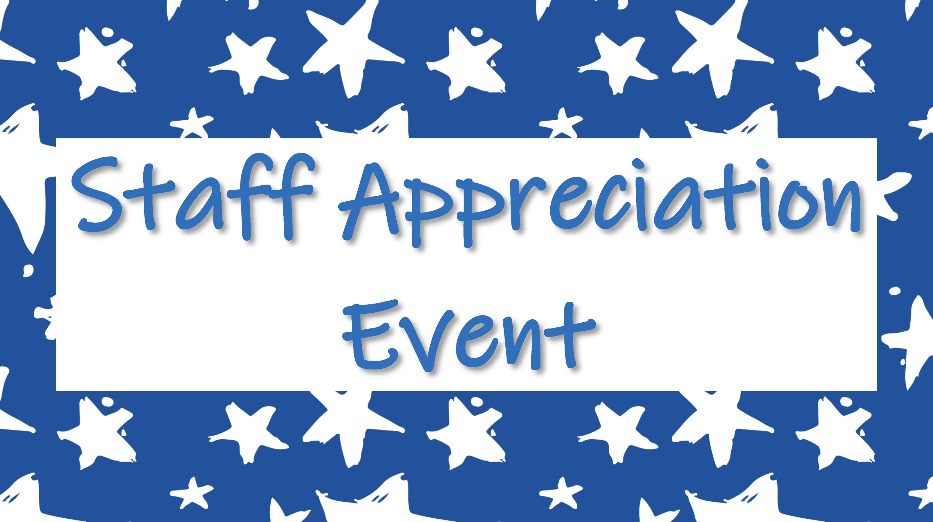 Staff Appreciation Events